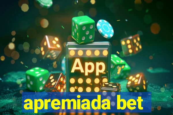 apremiada bet